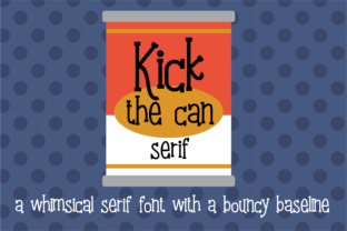 Kick the Can Serif: A Font That Brings Fun and Function to Your Brand
